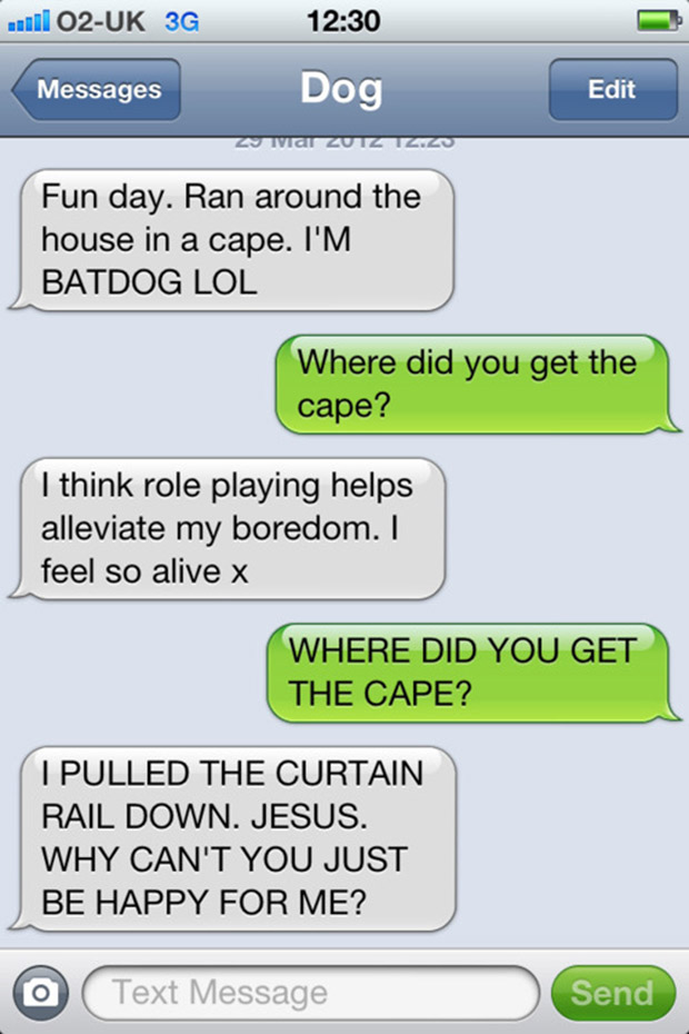 The 35 funniest text messages from dogs. I couldn’t help laughing at 4