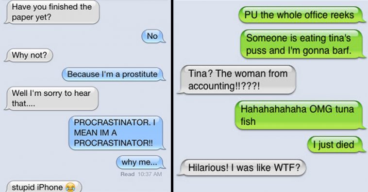 25 of the funniest text autocorrects ever. #10 cracked me up.