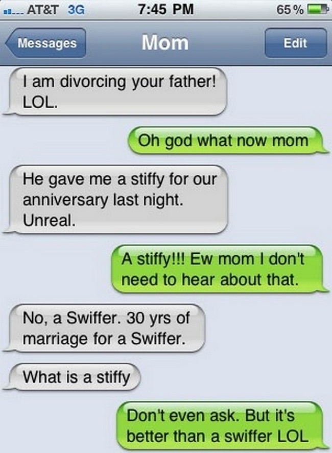 30 Of The Funniest Texts Ever Sent From Moms. #6 Cracked Me Up.